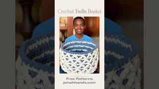 Crochet Trellis Basket by Jonah’s Hands