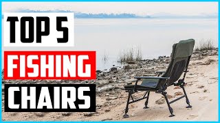 Top 5 Best Fishing Chairs in 2022 Reviews