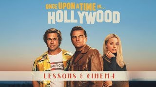 Once Upon A Time in Hollywood | Lessons & Cinema