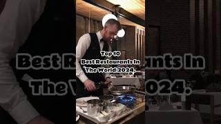 Top 10 Best Restaurants In The World 2024. #shorts