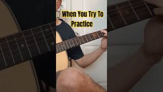 When I Try To Practice Guitar #guitar #fyp #practice