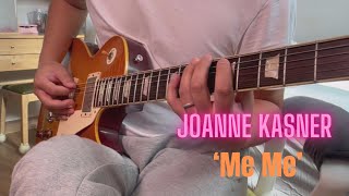 Joanne Kasner - Me Me(Cover)