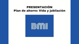 Presentación BMI Ecuador - Plan de Ahorro Vida y Jubilación