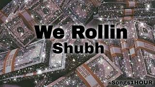 Kali Car || We Rollin 1 Hour Loop || Shubh || Songs1HOUR