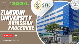 Ziauddin University Admission Procedure 2024 | Step-by-Step Guide | Secure Your Spot in Medicine