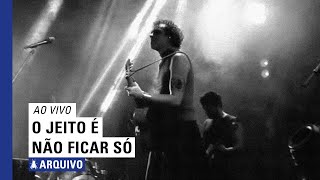 Paulinho Moska - O Jeito É Não Ficar Só