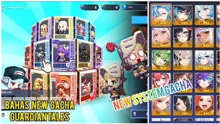 Bahas New System Gacha Guardian Tales