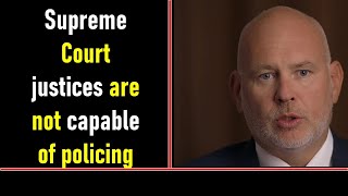 Supreme Court justices are not capable of policing themselves and Americans know it: Steve Schmidt