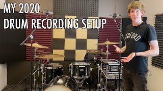 My Drum Recording Setup - 2020 Edition!