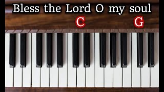 Bless the Lord Oh my soul || Keyboard cover || Chords and lyrics||