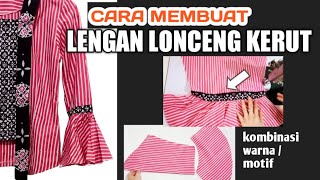 Cara Membuat Variasi Kerut  Lengan Lonceng/Terompet/Ruffles variation