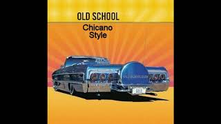 Old School Chicano Style