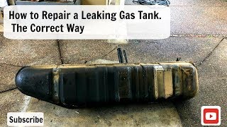 How To Repair a Leaking Gas Tank  the right way ,  Fix Fuel Tank