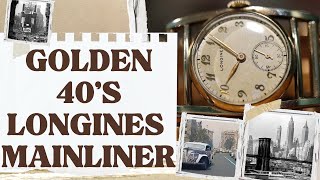 1940's Longines Mainliner | Vintage Heritage Watch