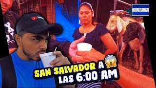 Salvadoreños Emprendedores😎 *6 am en el centro de San Salvador*😱