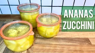 Zu viele Zucchini ? So macht ihr leckere „Ananas“🍍 daraus