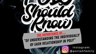 The importance of understanding the individually of each relationship in poly.