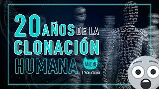 La CLONACION HUMANA y ¿Dónde están LOS CLONES?