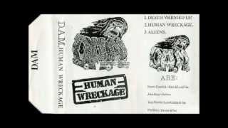 D.A.M. (uk) - Human Wreckage - 1988 demo (complete)