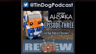 TDP 1219: STARWARS Ahsoka Episode 3 (audio only )