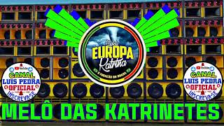 MELÔ DAS KATRINETES EXCL EUROPA KATRINA DJ JUNIOR BROWN