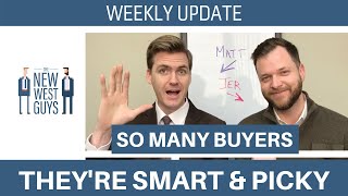 Weekly Update: So many buyers...but few sales!