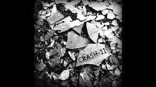 Crash-11 -  Crash-11 (Full Album - 2018)