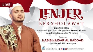 🔴[LIVE] LENJER BERSHOLAWAT  BERSAMA HABIB HAIDAR AL HADDAD FT HADRA AM LAMONGAN