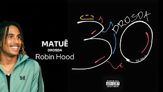 Drosda - Robin Hood (A. I. - Matuê)