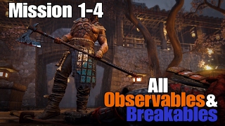 For Honor - Mission 1-4 - All Observables and Breakables