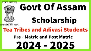 Special scholarship for Tea Tribes and Adivasi Students pre matric and post matric scholarship 2024