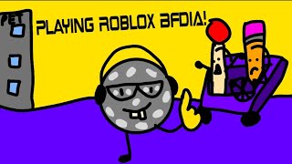 Playing BFDIA Roblox!