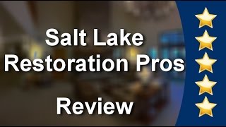 Salt Lake Restoration Pros Terrific Five Star Review by Mike M.