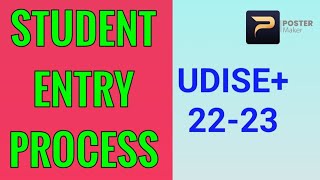 Udise me STUDENT ENTRY PROCESS 22-23