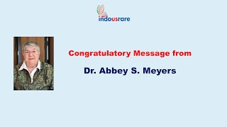 Congratulatory message from Abbey S. Meyers to the Awardees: Indo US Bridging RARE Summit 2023