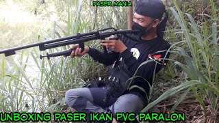 Paser Mania ‼ Unboxing PVC Paralon Buat Paser Ikan | Dua Kail