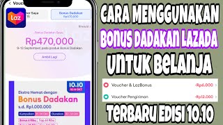 Cara Menggunakan Bonus Dadakan Lazada Edisi 10.10