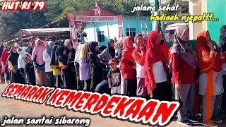 JALAN SEHAT DUSUN SIBARONG / Lomba Agustusan HUT RI 2024