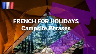 French for Holidays - Saying What You Need at a Campsite