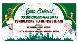 Darusy Syafa'ah Bersholawat l Bersama Sayyid Haidar Bin Muhammad Umar Al Haddar