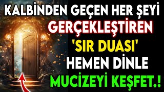 Kalbinden Geçen Her Şeyi Gerçekleştiren 'Sır Duası' – Hemen Dinle, Mucizeyi Keşfet !