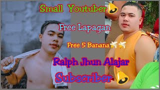 Small Youtuber Free lapagan at Free 5 Banana ll Ralph Jhun Alajar