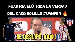 FUAD CHAR REVELÓ LO QUE SUCEDIÓ ENTRE EL BOLILLO Y JUANFER ! Se destapó todo 🔥