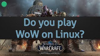 Do you play WoW on Linux?