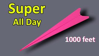 How to make paper airplane fly long distance 1000 feet - best paper airplane #paperplaneschannel