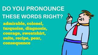 Do You Pronounce These Words Right?