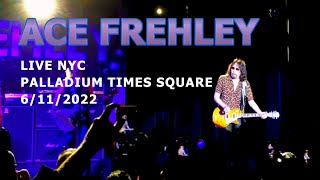 Ace Frehley Live @ Palladium Times Square NYC 6/11/2022 Full Show