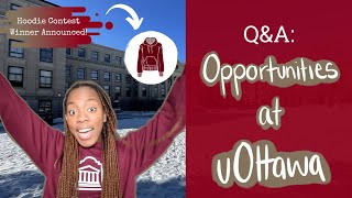 Q&A: Opportunities at uOttawa! // Hoodie Contest Winner Announced | uOttawa Future