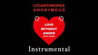 Lycanthropes Anonymous - Love Without Anger (DEVO Instrumental Cover)