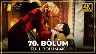 Muhteşem Yüzyıl 70. Bölüm (4K)